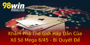 Kham Pha The Gioi Hap Dan Cua Xo So Mega 645 Bi Quyet E Trung Lon