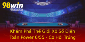 Kham Pha The Gioi Xo So Ien Toan Power 655 Co Hoi Trung Lon Ang Cho Ban